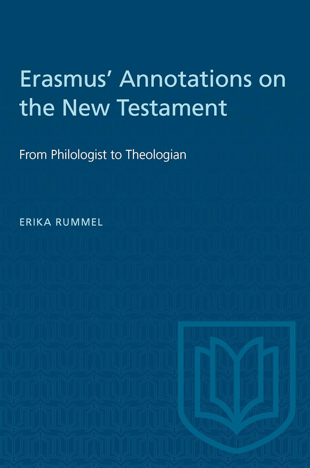 Erasmus' Annotations on the New Testament by Erika Rummel